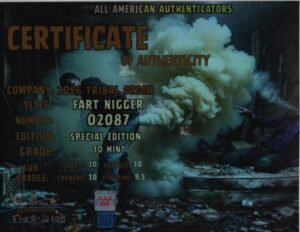 Fart Nigger — certificate of authenticity